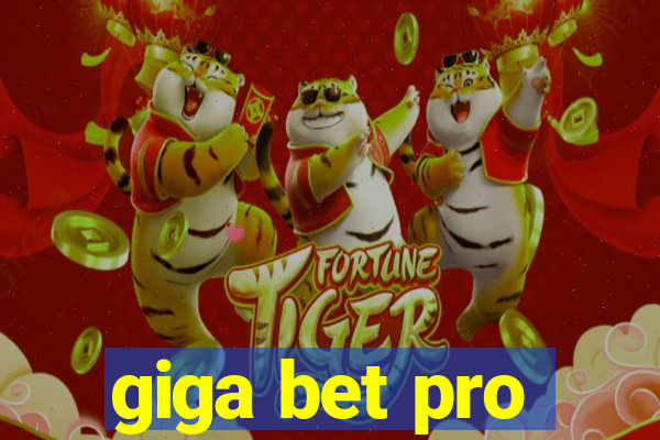 giga bet pro